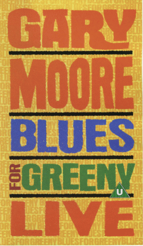 Gary Moore : Blues for Greeny Live